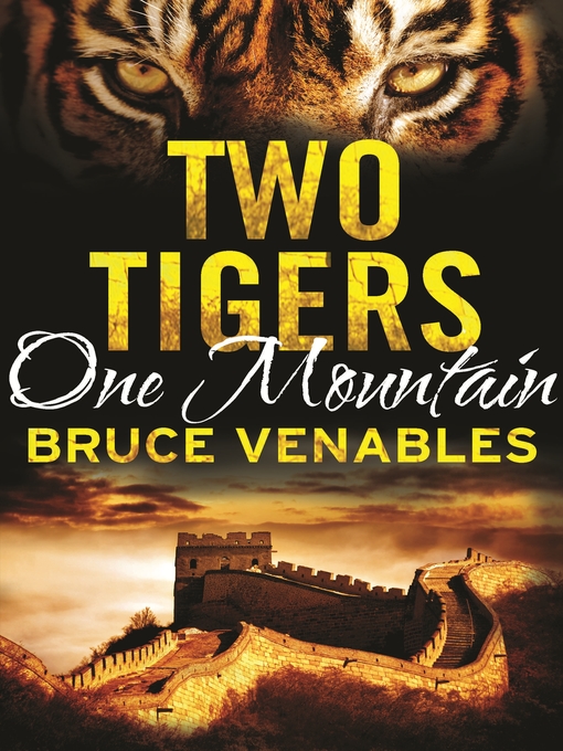 Title details for Two Tigers, One Mountain by Bruce Venables - Wait list